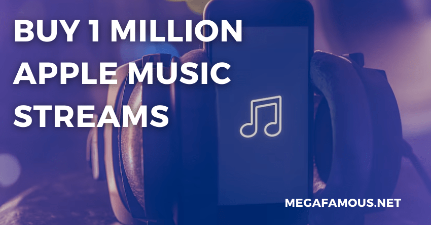 Buy 1 Million Apple Music Streams