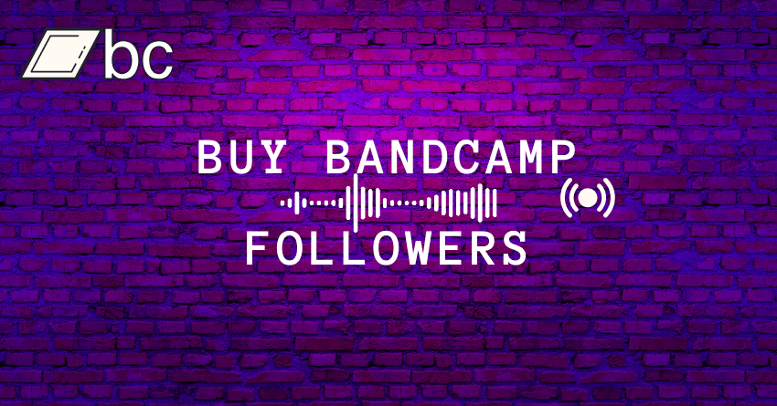 Buy Bandcamp Followers Now