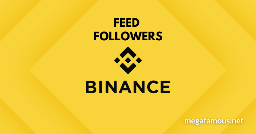 Buy Binance Feed Followers Here