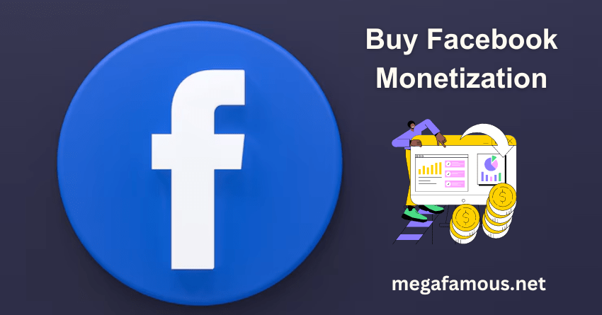 Buy Facebook Monetization