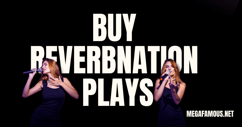 Buy ReverbNation Plays Now