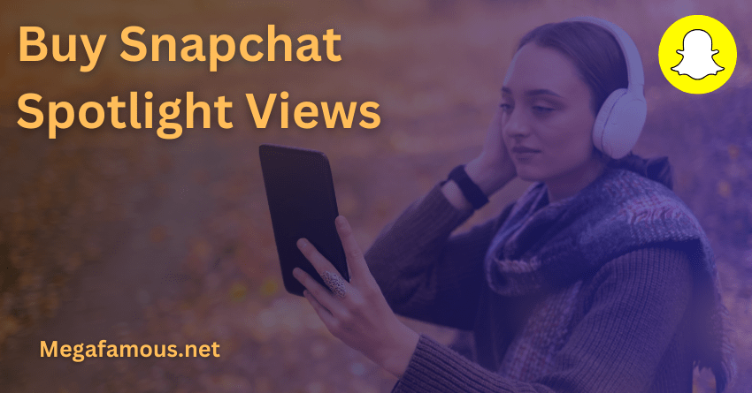 Buy Snapchat Spotlight Views Here