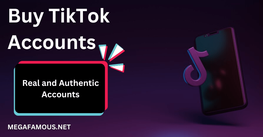 Buy TikTok Accounts Here