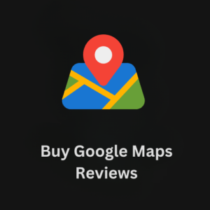 Buy Google Maps Reviews