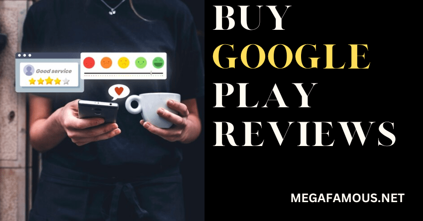 Buy Google Play Reviews Now