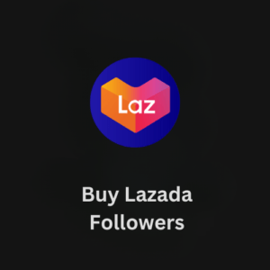 Buy Lazada Followers