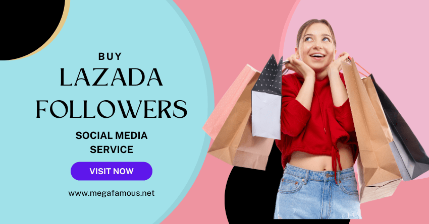 Buy Lazada Followers Now