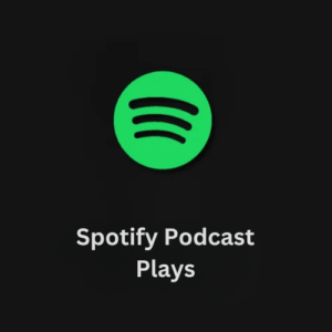 Buy Spotify Podcast Plays