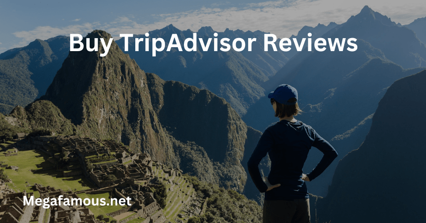 Buy TripAdvisor Reviews Service Here