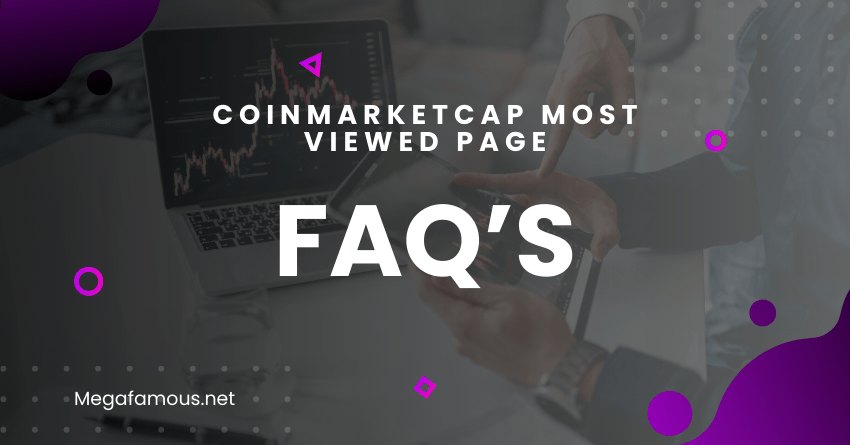 CoinMarketCap Most Viewed Page FAQ