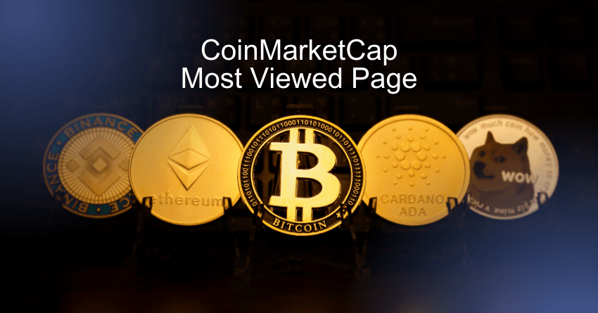 CoinMarketCap Most Viewed Page Now