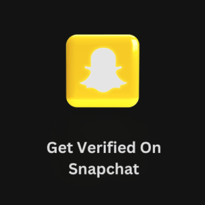 Get Verified On Snapchat