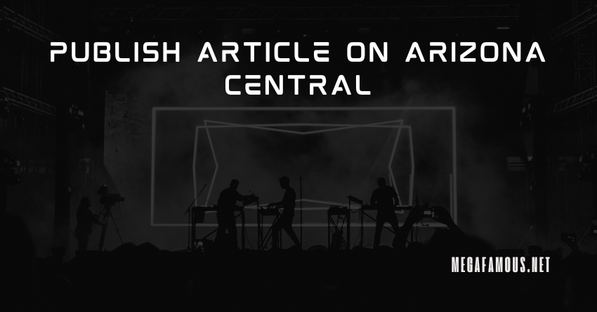 Publish Article On Arizona Central Here