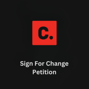 Sign For Change Petition